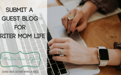 Write a guest blog for Writer Mom Life